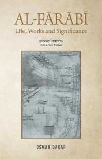 Al-Farabi : Life, Works and Significance: SECOND EDITION with a New Preface
