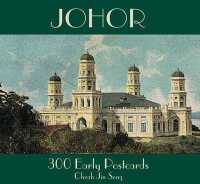 Johor : 300 Early Postcards