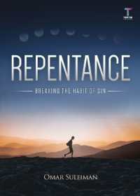 Repentance : Breaking the Habit of Sin