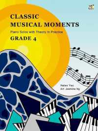 Classic Musical Moments with Theory in Practice Grade 4 (Theory of Music Made Easy)