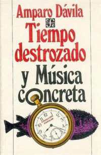 Tiempo Destrozado y Musica Concreta (Coleccion Popular)