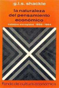 La Naturaleza del Pensamiento Economico. Escritos Escogidos (1955-1964) (Economia)