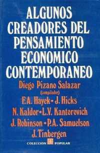 Algunos Creadores del Pensamiento Economico Contemporaneo (Coleccion Popular)