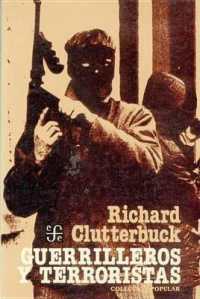 Guerrilleros y Terroristas (Coleccion Popular)
