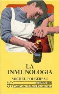 La Inmunologia (Breviarios)