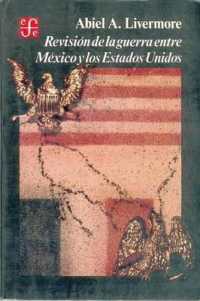 Revision de La Guerra Entre Mexico y Los Estados Unidos (Historia)