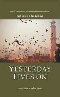 Yesterday Lives on : English Translation of selected Essays and Short Stories of Intizar Hussain