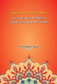 South Asia and the World : Approached to the Studies in Socio-Cultural Muslim