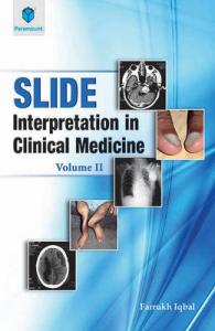 Slide Interpretation in Clinical Medicine: Volume II (Slide Interpretation in Clinical Medicine)