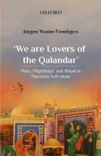 'We are Lovers of the Qalandar' : Piety, Pilgrimage, and Ritual in Pakistani Sufi Islam