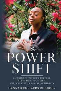 The Power Shift : Aligning with Your Purpose， Elevating Your Life， and Walking in Divine Authority