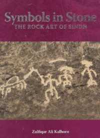 Symbols in Stone: : The Rock Art of Sindh