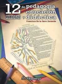 12 Lecciones de Pedagogia, Educacion y Didactica