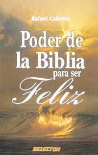 Poder de la Biblia Para Ser Feliz