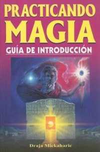 Practicando Magia : Guia de Introduccion