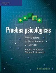 Pruebas Psicologicas : Principios, Aplicaciones Y Temas （6TH）