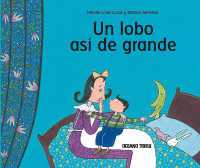 Un Lobo Así de Grande (Primeras Travesías)