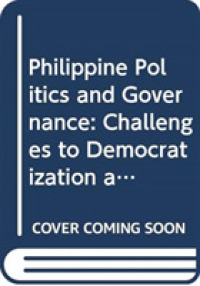 Philippine Politics and Governance : Challenges to Democratization and Development -- Paperback / softback