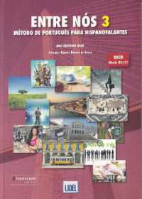 Entre Nos - Metodo de Portugues para hispanofalantes : Livro do aluno + fic