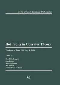 Hot Topics in Operator Theory (Theta Series in Advanced Mathematics)