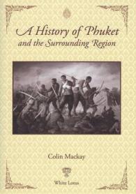 A History of Phuket and the Surrounding Region
