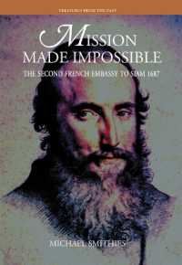 Mission Made Impossible : The Second French Embassy to Siam, 1687 -- Paperback / softback