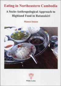 Eating in Northeastern Cambodia : A Socio-AnthropologicalApproach to Highland Food in Ratanakiri