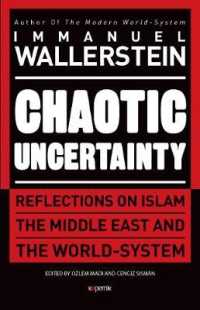 Chaotic Uncertainty : Reflections on Islam the Middle East and the World System