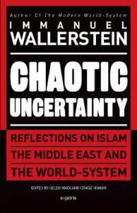 Chaotic Uncertainty : Reflections on Islam the Middle East and the World System