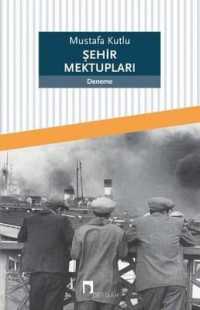 Sehir Mektuplari (Dergah Yayinlari)