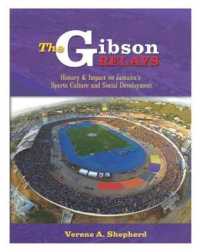 The Gibson Relays : History & Impact on Jamaica's Sports Culture and Social Development