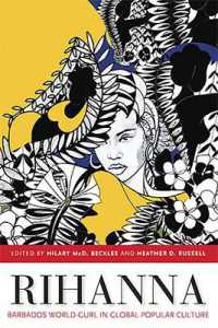 Rihanna : Barbados World Gurl in Global Popular Culture