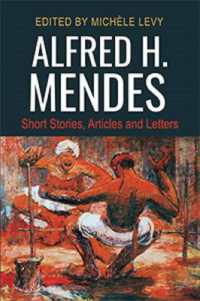 Alfred H. Mendes : Short Stories, Articles and Letters