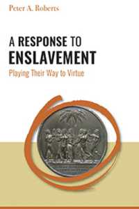 A Response to Enslavement : Playing Their Way to Virtue