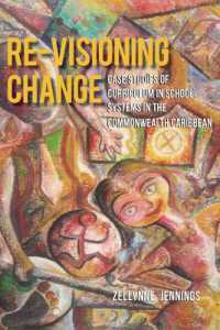 Re-Visioning Change : Case Studies of Curriculum in School Systems in the Commonwealth Caribbean