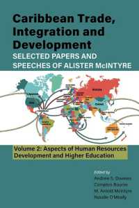 Caribbean Trade, Integration and Development - Selected Papers and Speeches of Alister McIntyre (Vol. 2) : Aspects of Human Resources Development and Higher Education