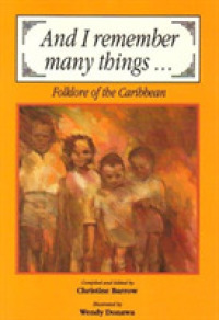 And I Remember Many Things : Folklore of the Caribbean