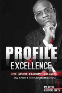 Profile of Excellence : Strategies for Extraordinary Achievement from 25 Years of Interviewing Remarkable People