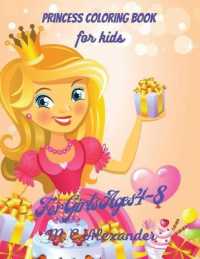 Princess Coloring Book for Kids : Awesome Princess Coloring Book, for Kids Ages 4-8, Book for Girls and Toddlers, Cute and Fun Princesses, 50 Pages Including Princess, Unicorn and Prince
