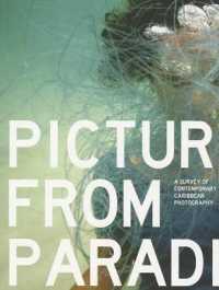 Pictures from Paradise : A Survey of Contemporary Caribbean Photography
