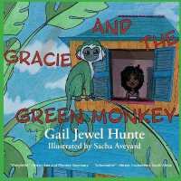 Gracie and the Green Monkey : 2nd Edition (Gracie Loves Animals)