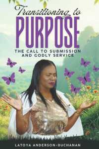 Transitioning to Purpose : The Call to Submission and Godly Service