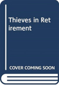Thieves in Retirement -- Hardback