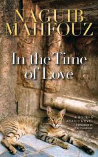 In the Time of Love : A Modern Arabic Novel