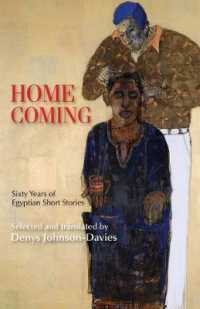 Homecoming : Sixty Years of Egyptian Short Stories (Modern Arabic Literature)