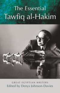The Essential Tawfiq al-Hakim : Plays, Fiction, Autobiography