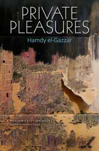 Private Pleasures : A Modern Egyptian Novel