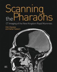 Scanning the Pharaohs : CT Imaging of the New Kingdom Royal Mummies