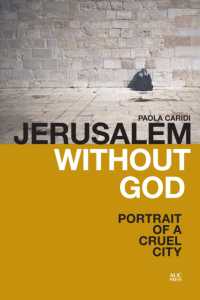 Jerusalem without God : Portrait of a Cruel City