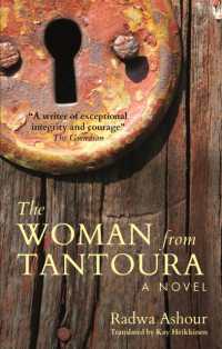 The Woman from Tantoura : A Novel from Palestine